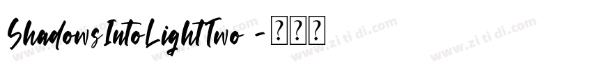 ShadowsIntoLightTwo 字体转换
